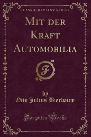 Cover of Mit Der Kraft Automobilia (Classic Reprint)