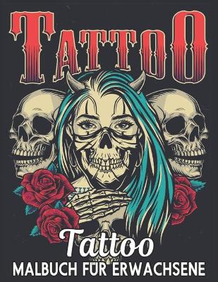 Book cover for Tattoo Malbuch Fur Erwachsene