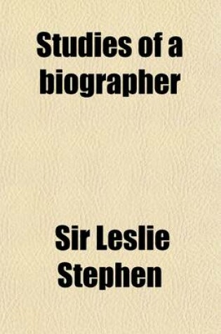 Cover of Studies of a Biographer (Volume 2)