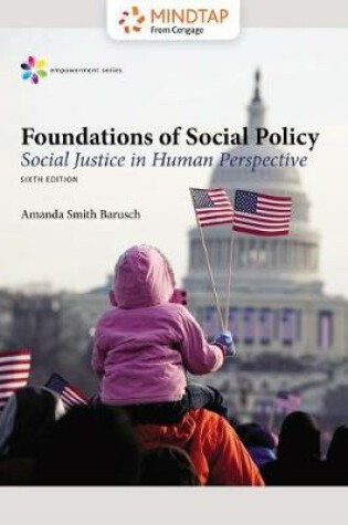 Cover of Mindtap Social Work, 1 Term (6 Months) Printed Access Card for Barusch's Empowerment Series: Foundations of Social Policy: Social Justice in Human Perspective, 6th