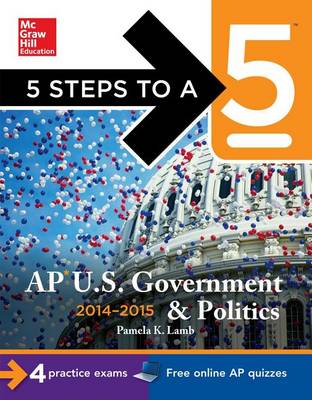 Cover of 5 Steps to a 5 AP Us Government and Politics, 2014-2015 Edition