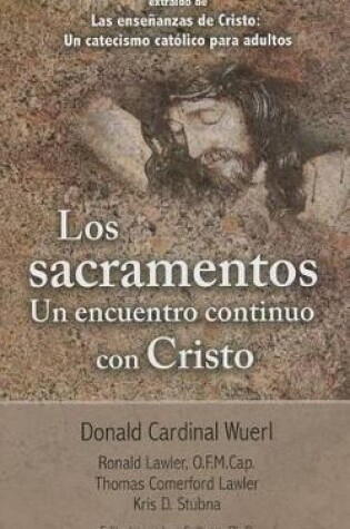 Cover of Los Sacramentos Un Encuentro Continuo Con Cristo