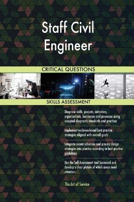 Book cover for Staff Civil Engineer Critical Questions Skills Assessment