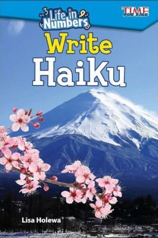 Cover of Life in Numbers: Write Haiku