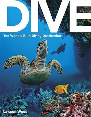 Book cover for Dive: The World's Best Dive Destinations