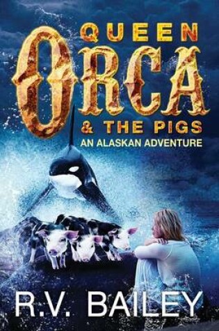 Cover of Queen Orca and the Pigs