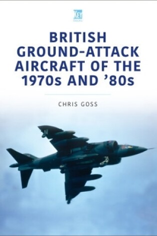 Cover of British Ground-Attack Aircraft of the 1970s and 80s