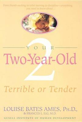 Book cover for Your Two-Year-Old: Terrible or Tender