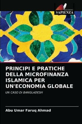 Cover of Principi E Pratiche Della Microfinanza Islamica Per Un'economia Globale