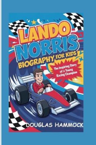 Cover of Lando Norris Biography for Kids