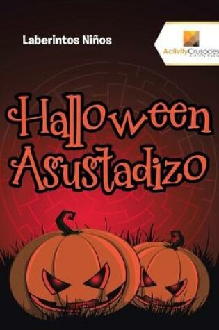 Cover of Halloween Asustadizo