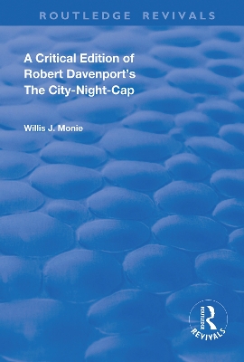 Book cover for A Critical Edition of Robert Davenport's The City Night-Cap