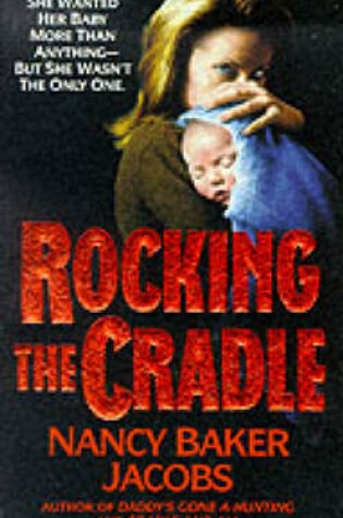 Cover of Rocking the Cradle