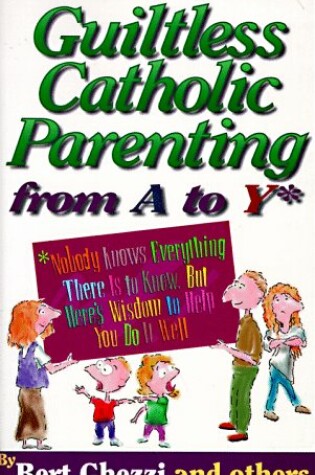 Cover of Guiltless Catholic Parenting from A-Z