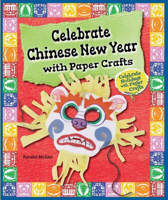 Book cover for Celebrate Chinese New Year with Paper Crafts