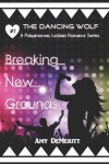 Book cover for Breaking New Grounds