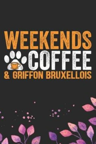 Cover of Weekends Coffee & Griffon Bruxellois