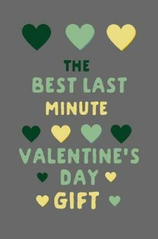 Cover of The Best Last Minute Valentine's Day Gift