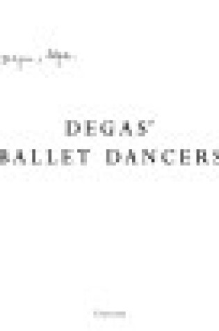 Cover of Degas' Ballet Dancers