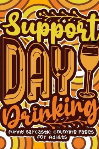 Cover of Support Day Drinking