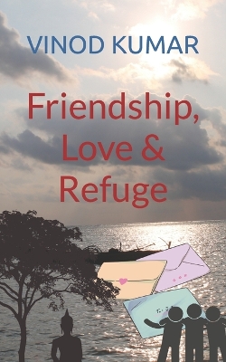 Book cover for Friendship, Love and Refuge