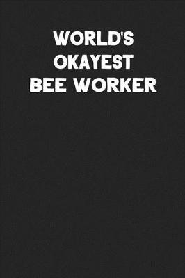 Book cover for World's Okayest Bee Worker