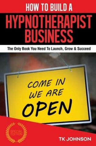 Cover of How to Build a Hypnotherapist Business (Special Edition)