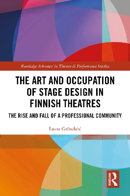 Cover of The Art and Occupation of Stage Design in Finnish Theatres