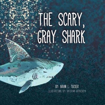 Book cover for The Scary, Gray Shark