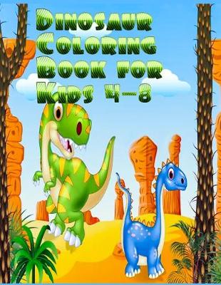 Book cover for Dinosaur Coloring Book for Kids 4-8