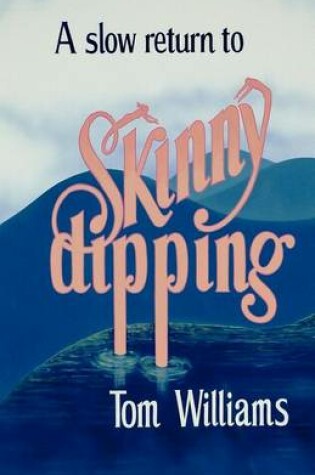 Cover of A slow return to Skinny dipping