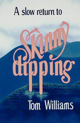 Book cover for A slow return to Skinny dipping