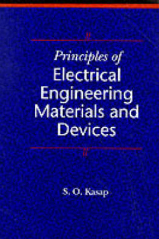 Cover of Principles of Electrical Engineering Materials and Devices