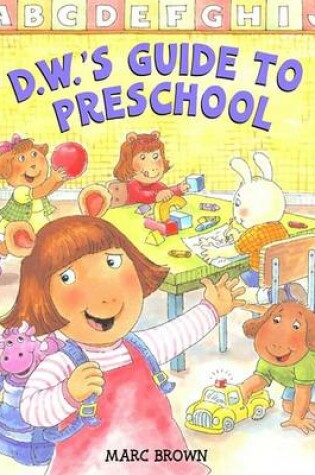 Cover of D.W.'s Guide to Preschool