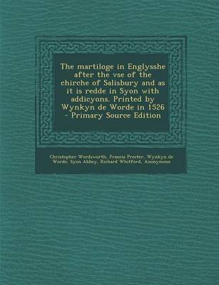 Book cover for The Martiloge in Englysshe After the VSE of the Chirche of Salisbury and as It Is Redde in Syon with Addicyons. Printed by Wynkyn de Worde in 1526 - P