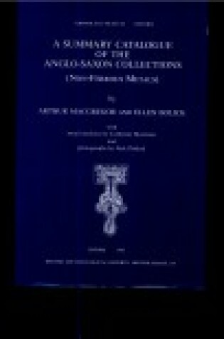 Cover of A Summary Catalogue of the Anglo-Saxon Collections