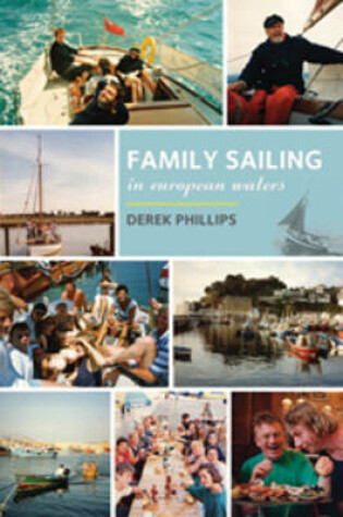 Cover of Family Sailing in European Waters