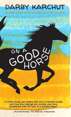 Book cover for On a Good Horse