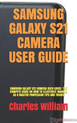 Book cover for Samsung Galaxy S21 Camera User Guide