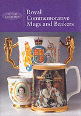 Book cover for Royal Commemorative Mugs and Beakers