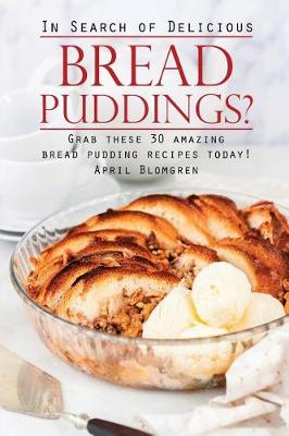 Book cover for In Search of Delicious Bread Puddings?