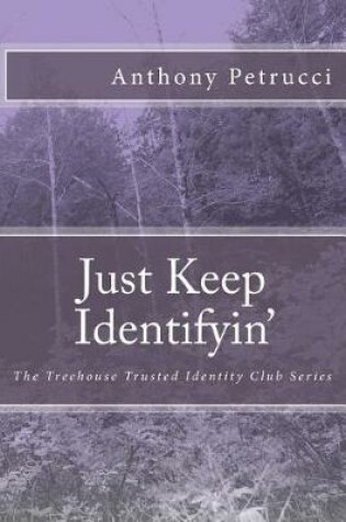 Cover of Just Keep Identifyin'