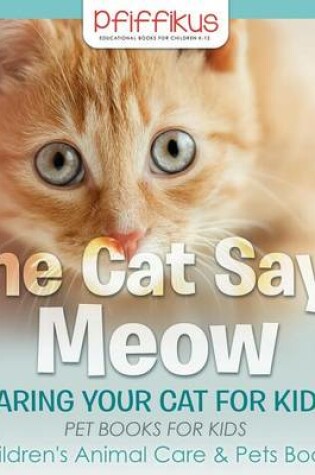 Cover of The Cat Says Meow