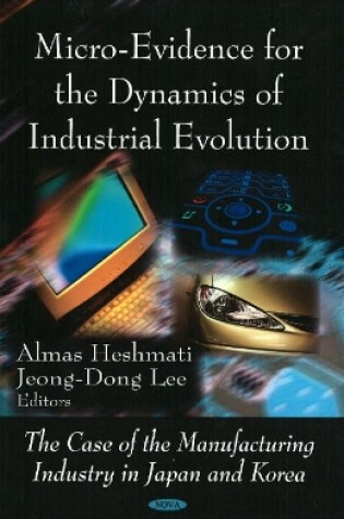 Cover of Micro-Evidence for the Dynamics of Industrial Evolution