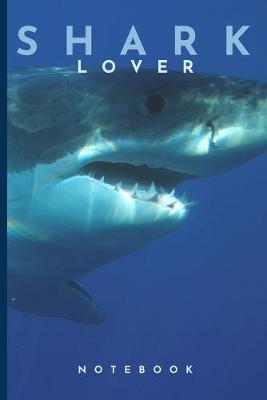 Book cover for Shark Lovers Notebook