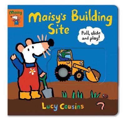 Cover of Maisy's Building Site: Pull, Slide and Play!
