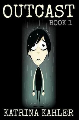 Cover of Outcast - Book 1 - Taken