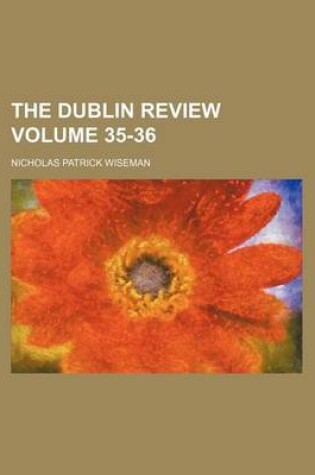 Cover of The Dublin Review Volume 35-36