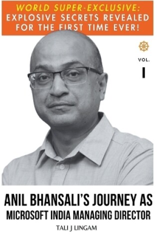 Cover of Anil Bhansali's Journey as Microsoft India Managing Director