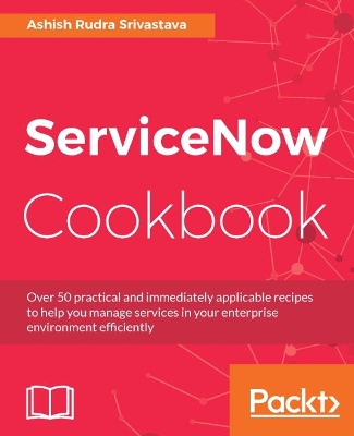 Book cover for ServiceNow Cookbook